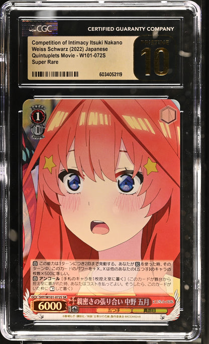 2022 Weiss Schwarz Japanese Quintessential Quintuplets Movie Competition of Intimacy Itsuki Nakano 5HY/W101-072S SR CGC 10 Pristine