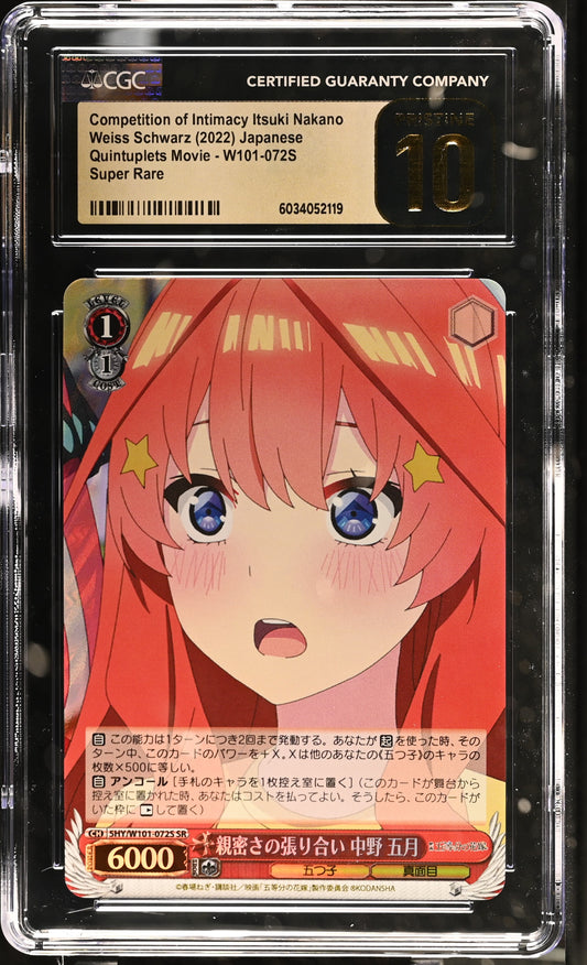 2022 Weiss Schwarz Japanese Quintessential Quintuplets Movie Competition of Intimacy Itsuki Nakano 5HY/W101-072S SR CGC 10 Pristine
