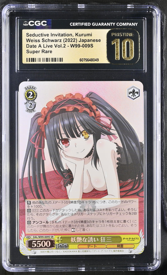 2022 Weiss Schwarz Japanese Date a Live Vol. 2 Seductive Invitation, Kurumi DAL/W99-009S SR CGC 10 Pristine