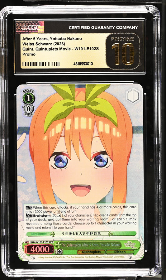 2023 Weiss Schwarz Quintessential Quintuplets Movie The Quintuplets After 5 Years, Yotsuba Nakano 5HY/W101-E102S PR CGC 10 Pristine