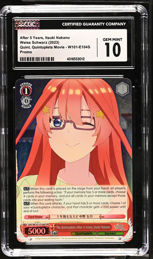 2023 Weiss Schwarz Quintessential Quintuplets Movie The Quintuplets After 5 Years, Itsuki Nakano 5HY/W101-E104S PR CGC 10 Gem Mint